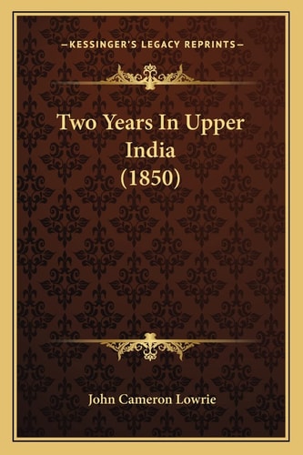 Two Years In Upper India (1850)