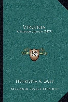Virginia: A Roman Sketch (1877)