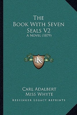 The Book With Seven Seals V2: A Novel (1879)