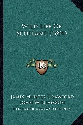 Wild Life Of Scotland (1896)