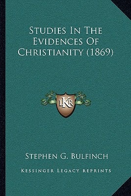 Studies In The Evidences Of Christianity (1869)