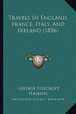 Travels In England, France, Italy, And Ireland (1856)