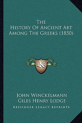 The History Of Ancient Art Among The Greeks (1850)