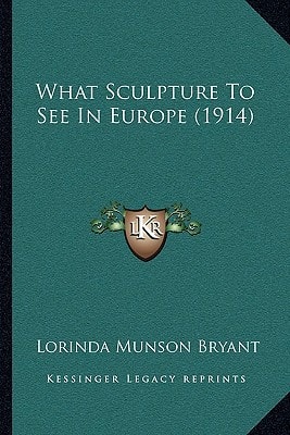 What Sculpture To See In Europe (1914)