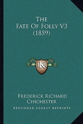 The Fate Of Folly V3 (1859)