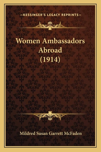 Women Ambassadors Abroad (1914)