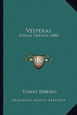 Vesperas: Poesias Dispersa (1880)
