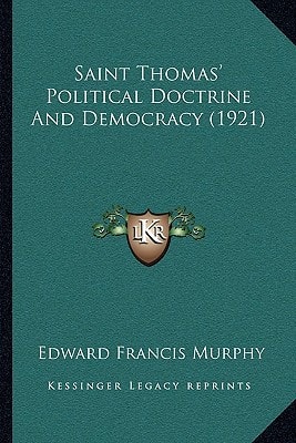 Saint Thomas' Political Doctrine And Democracy (1921)