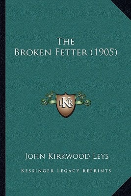 The Broken Fetter (1905)