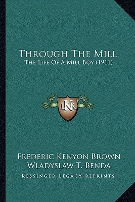 Through The Mill: The Life Of A Mill Boy (1911)