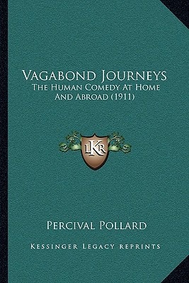 Vagabond Journeys: The Human Comedy At Home And Abroad (1911)