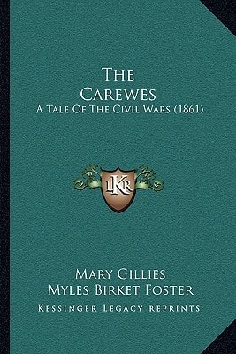 The Carewes: A Tale Of The Civil Wars (1861)
