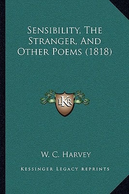 Sensibility, The Stranger, And Other Poems (1818)