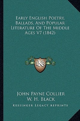 Early English Poetry, Ballads, And Popular Literature Of The Middle Ages V7 (1842)