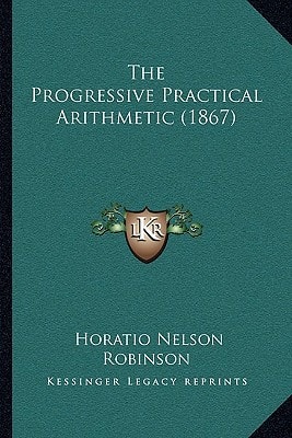 The Progressive Practical Arithmetic (1867)