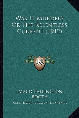 Was It Murder? Or The Relentless Current (1912)