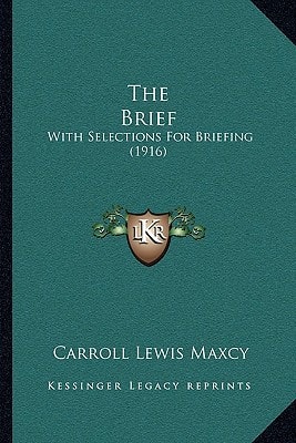 The Brief: With Selections For Briefing (1916)