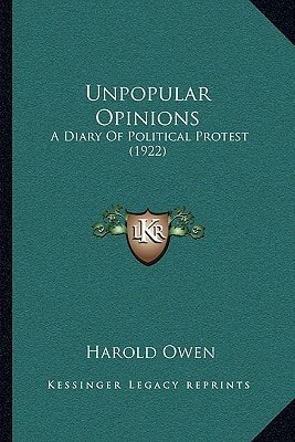 Unpopular Opinions: A Diary Of Political Protest (1922)