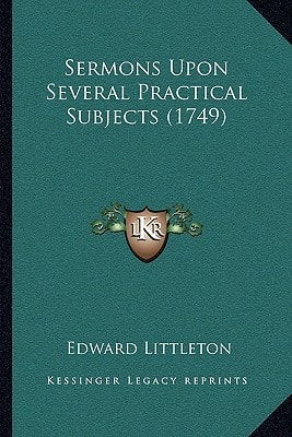 Sermons Upon Several Practical Subjects (1749)