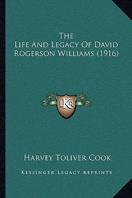 The Life And Legacy Of David Rogerson Williams (1916)