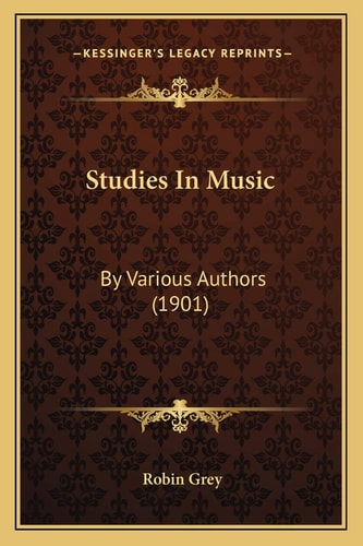 Studies In Music: By Various Authors (1901)