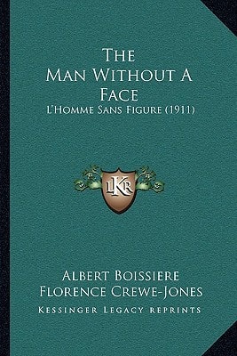 The Man Without A Face: L'Homme Sans Figure (1911)