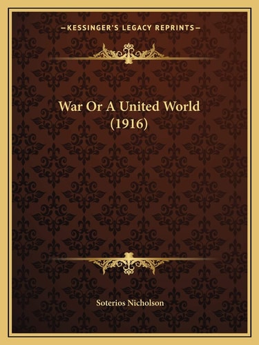War Or A United World (1916)