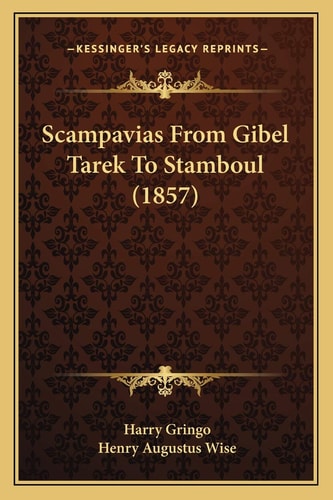 Scampavias From Gibel Tarek To Stamboul (1857)