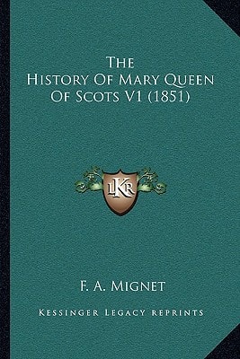 The History Of Mary Queen Of Scots V1 (1851)