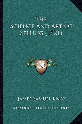 The Science And Art Of Selling (1921)
