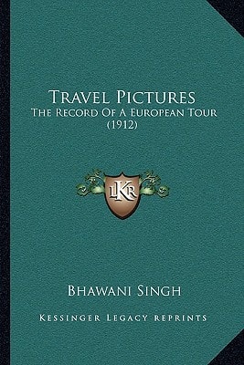 Travel Pictures: The Record Of A European Tour (1912)