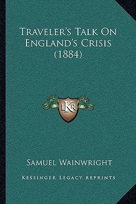 Traveler's Talk On England's Crisis (1884)