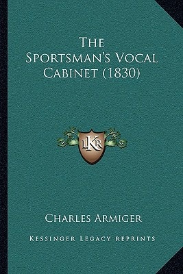 The Sportsman's Vocal Cabinet (1830)
