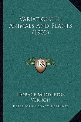 Variations In Animals And Plants (1902)