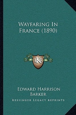 Wayfaring In France (1890)