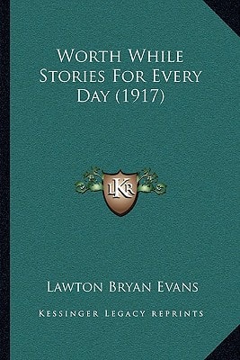 Worth While Stories For Every Day (1917)