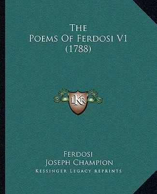 The Poems Of Ferdosi V1 (1788)