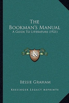 The Bookman's Manual: A Guide To Literature (1921)
