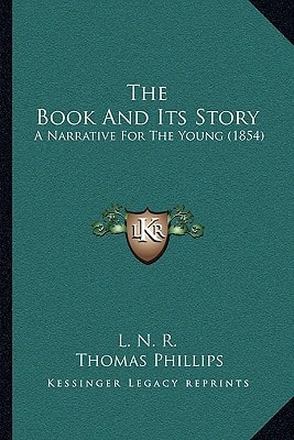 The Book And Its Story: A Narrative For The Young (1854)