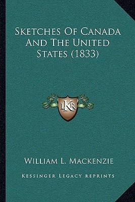 Sketches Of Canada And The United States (1833)