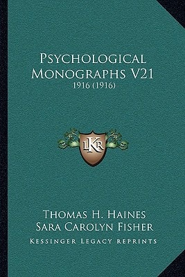 Psychological Monographs V21: 1916 (1916)