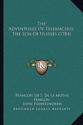 The Adventures Of Telemachus, The Son Of Ulysses (1784)