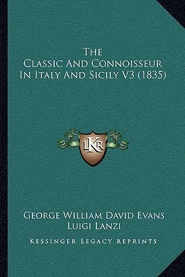 The Classic And Connoisseur In Italy And Sicily V3 (1835)