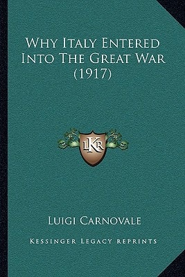 Why Italy Entered Into The Great War (1917)