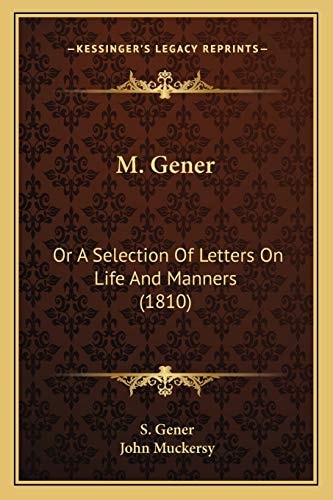 M. Gener: Or A Selection Of Letters On Life And Manners (1810)