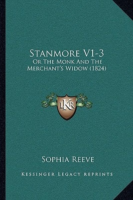 Stanmore V1-3: Or The Monk And The Merchant's Widow (1824)