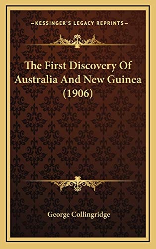 The First Discovery Of Australia And New Guinea (1906)