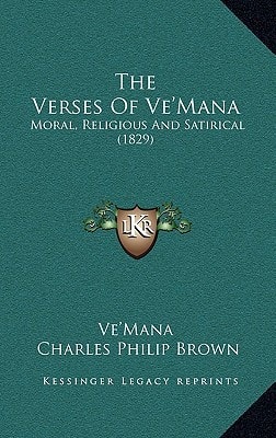 The Verses Of Ve'Mana: Moral, Religious And Satirical (1829)