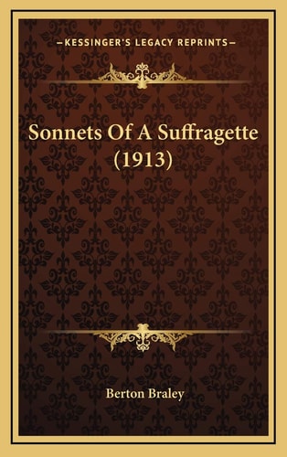 Sonnets Of A Suffragette (1913)