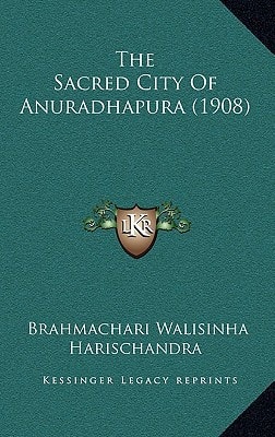 The Sacred City Of Anuradhapura (1908)